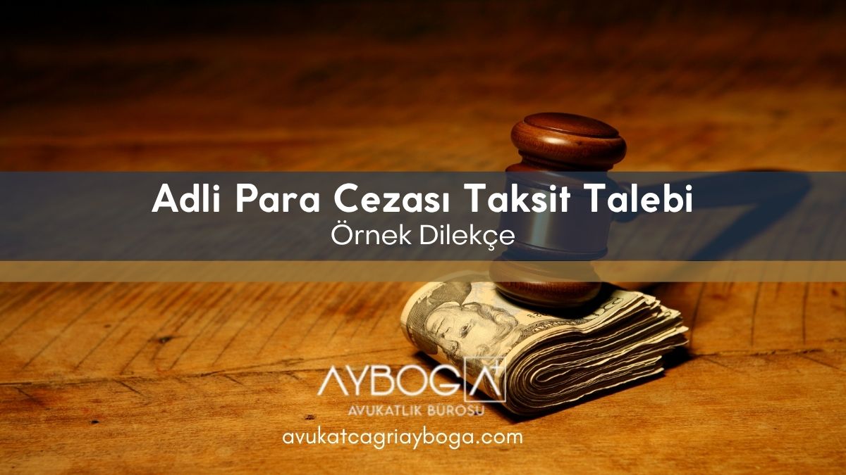 Para Cezası Taksit Talebi