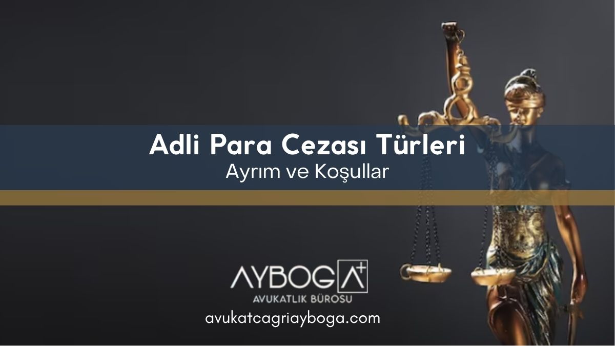 Adli Para Cezası Türleri