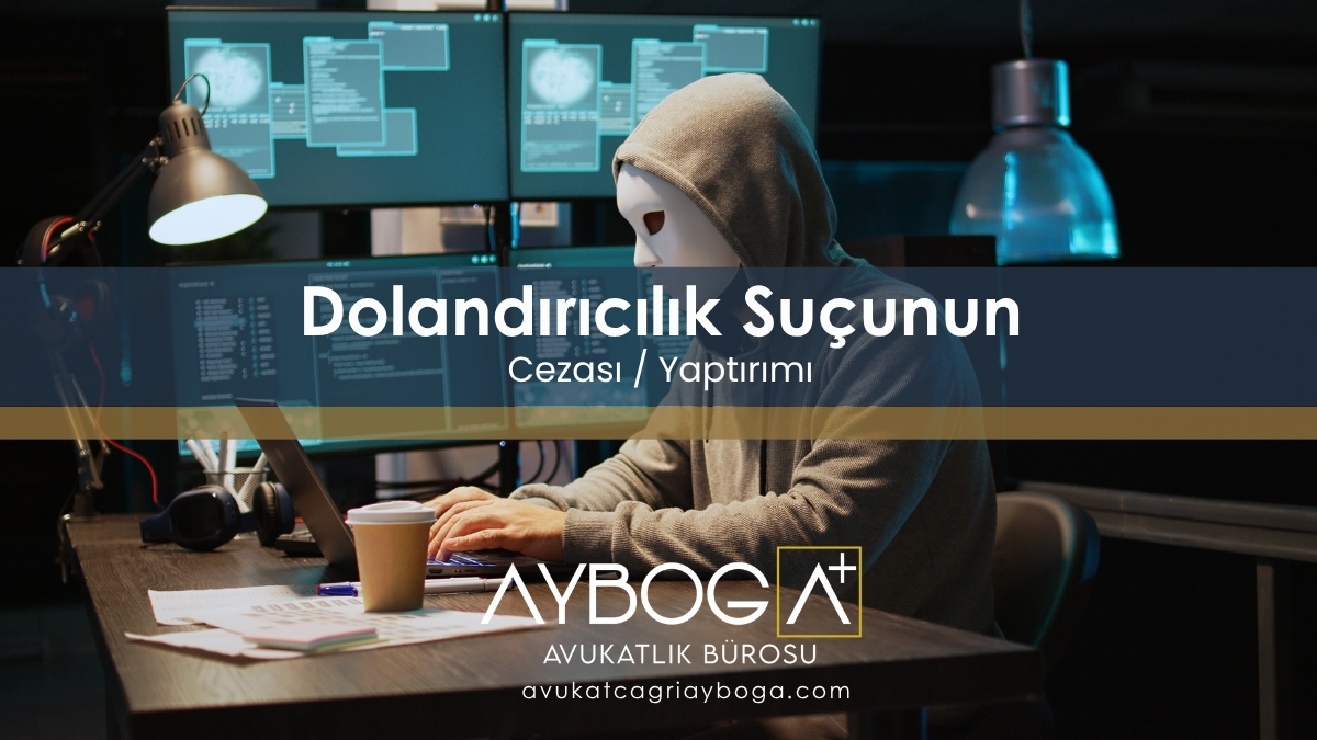 Dolandırıcılık Suçunun CezasıYaptırımı