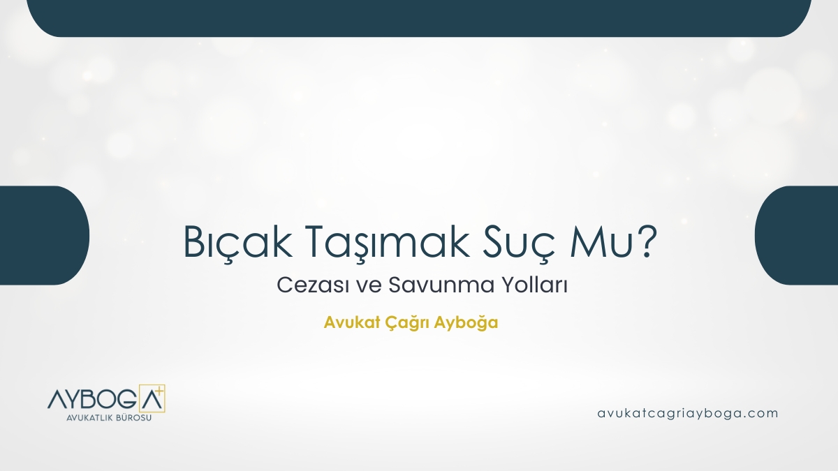 Bıçak Taşımak Suç mu