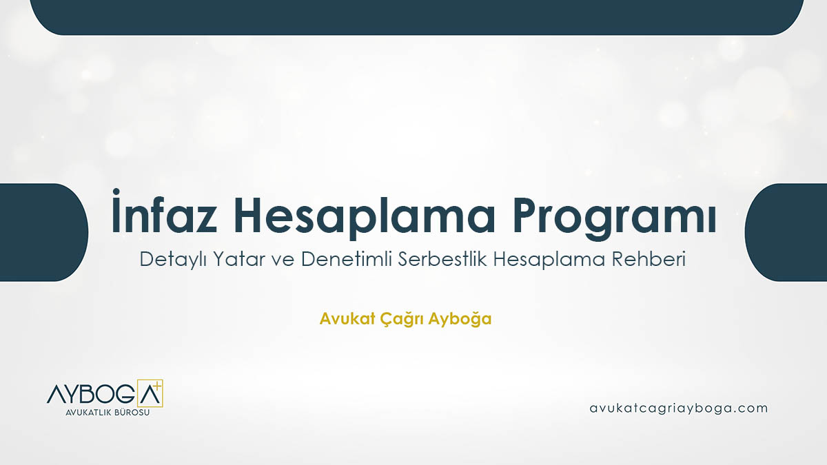 İnfaz Hesaplama Programı (Yatar Hesaplama)